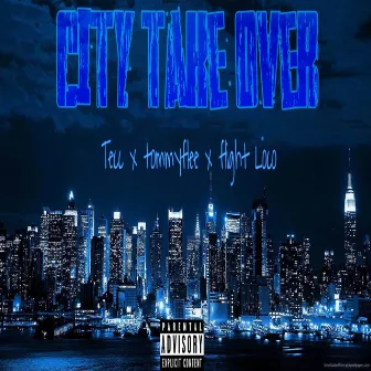 City Take Over by Tommy Flee