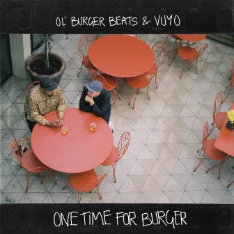 One Time for Burger by Ol' Burger Beats