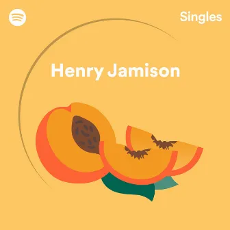 Spotify Singles by Henry Jamison