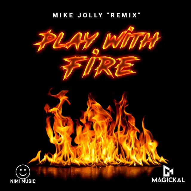 Play With Fire (Mike Jolly Remix)