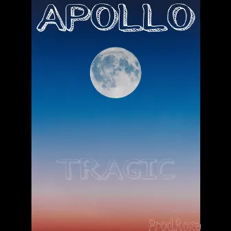 Apollo by Tragic