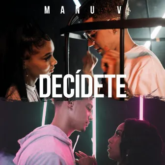 Decídete by Manu V