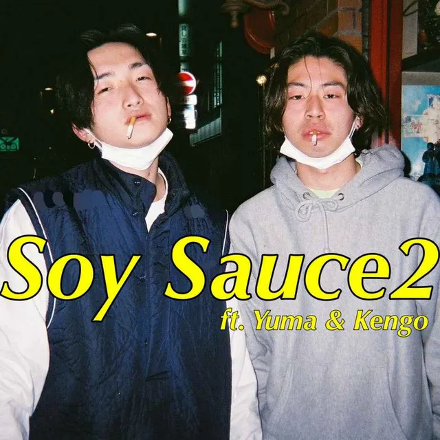 Soy Sauce2 (feat. Yuma & Kengo)