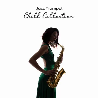 Jazz Trumpet Chill Collection: Atmospheric Music for Monday by Best Background Music Collection