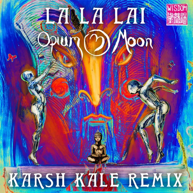 La La Lai - Karsh Kale Remix