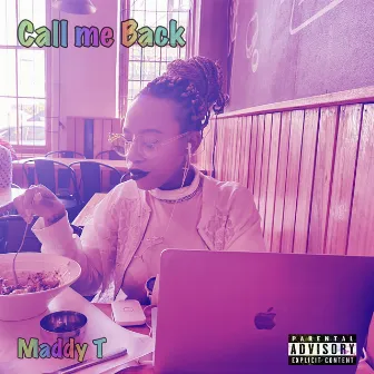 Call Me Back by Maddy T