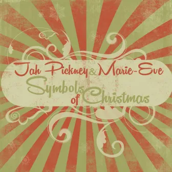 Symbols of Christmas (feat. Marie-Eve) - Single by Jah Pickney