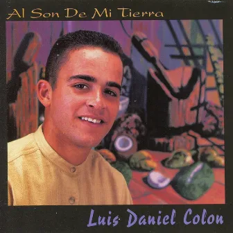 Al Son de Mi Tierra by Luis Daniel Colón