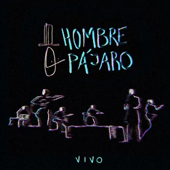 Vivo (En vivo) by Hombre Pájaro