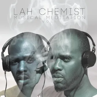 Musical Meditation, Vol. 1 by Lah Chemist