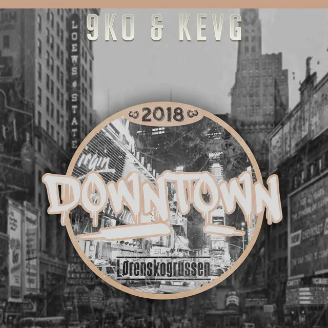 Downtown 2018 (feat. Næsty-G)