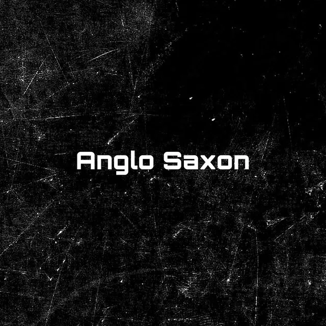 Anglo Saxon