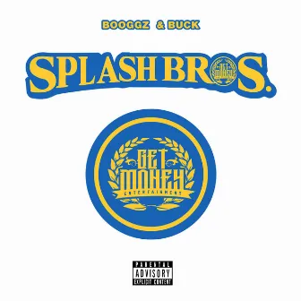 Splash Bros. by Buck$