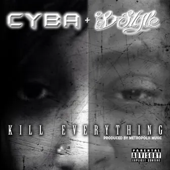 Kill Everything by B-Style