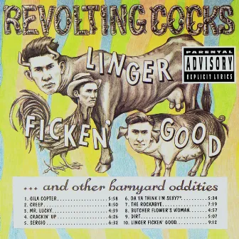 Linger Ficken' Good...And Other Barnyard Oddities by Revolting Cocks