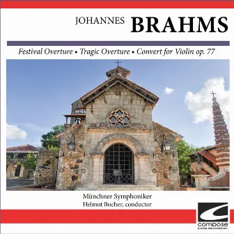 Johannes Brahms - Festival Overture - Tragic Overture - Convert for Violin op. 77 by Münchner Symphoniker