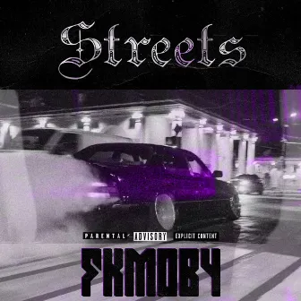 Streets by FKMOB4