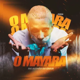 O Mayara by MC Alemão Do Graja