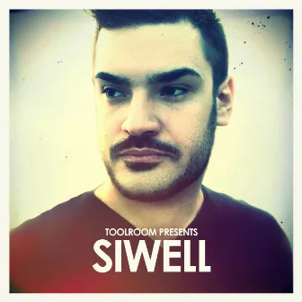 Toolroom Presents: Siwell by Siwell