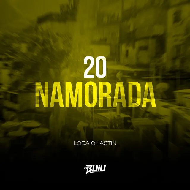 20 Namorada