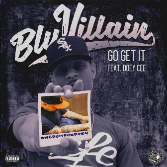 Go Get It by BluVillain