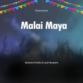 Malai Maya by Jyoti Neupane