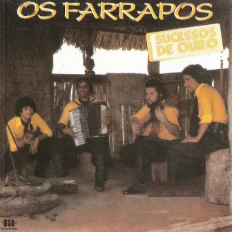 Sucessos de Ouro by Os Farrapos