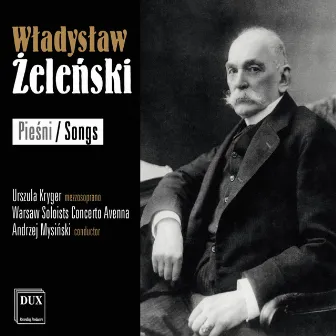 Żeleński: Pieśni (Songs) by Władysław Żeleński