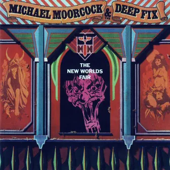 The New Worlds Fair (2007 Edition) by Michael Moorcock & the Deep Fix