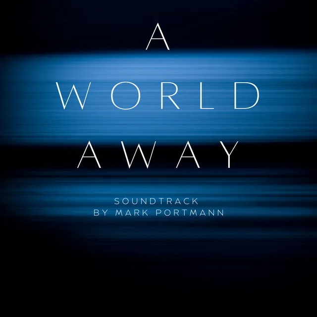 A World Away (Original Soundtrack)