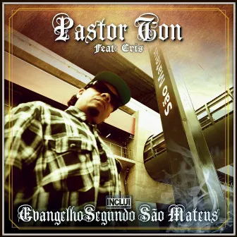 Evangelho Segundo São Mateus by Pastor Ton