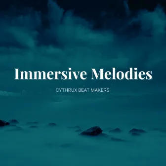 Immersive Melodies by Cythrux Beat Makers