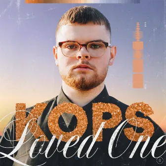 Loved One by KOPS