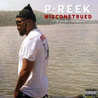 Misconstrued by P-Reek