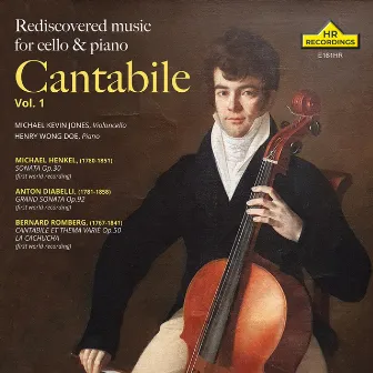 Cantabile, Vol. 1: Rediscovered Music for Cello & Piano by Henry Wong Doe