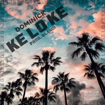 Ke Lo Ke by Dominick