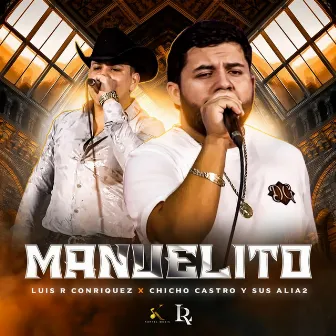 Manuelito (En Vivo) by Chicho Castro y Sus Alia2