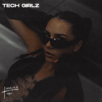 Tech Girlz by Vandal On Da Track