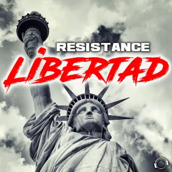 Libertad by Resistance