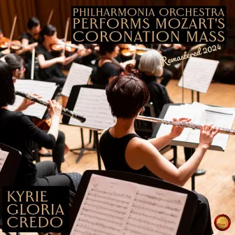 Philharmonia Orchestra Performs Mozart's Coronation Mass (Remastered 2024) by Mozart