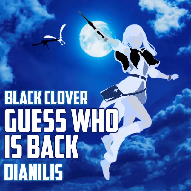 Guess Who Is Back (From "Black Clover") - Cover