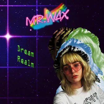 Dream Realm by Mr. Wax