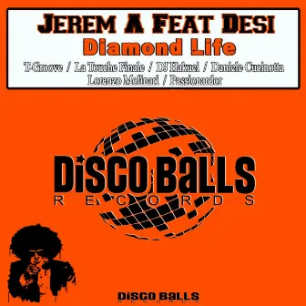 Diamond Life by Jerem A