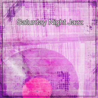 Saturday Night Jazz – Piano Jazz, Evening Relaxation, Mellow & Chill Jazz, Night Music by Relaxing Piano Night Club