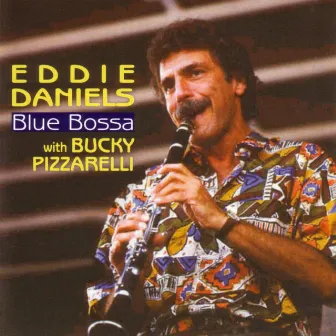 Blue Bossa by Eddie Daniels