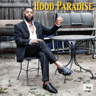 Hood Paradise by Superday