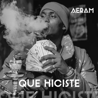 QUE HICISTE by Aeram