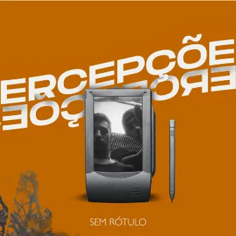 Percepções by Sem Rótulo