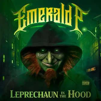 Leprechaun in the Hood by Emerald P