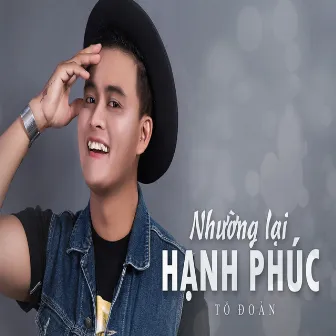 Nhường Lại Hạnh Phúc by Tố Đoàn